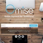ทำไมผมจึงเลือก Omise มาใช้เป็น Payment Gateway